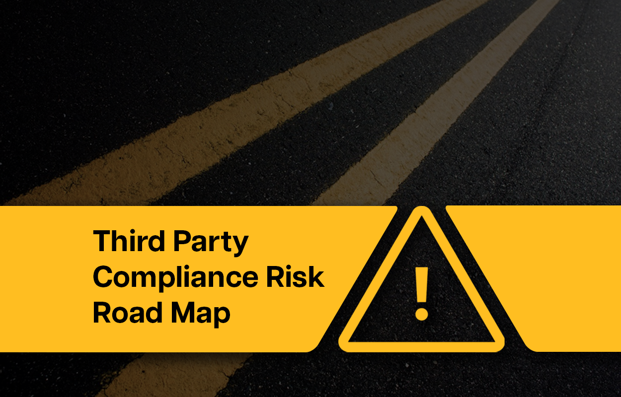 Third Party Compliance Risk Road Map