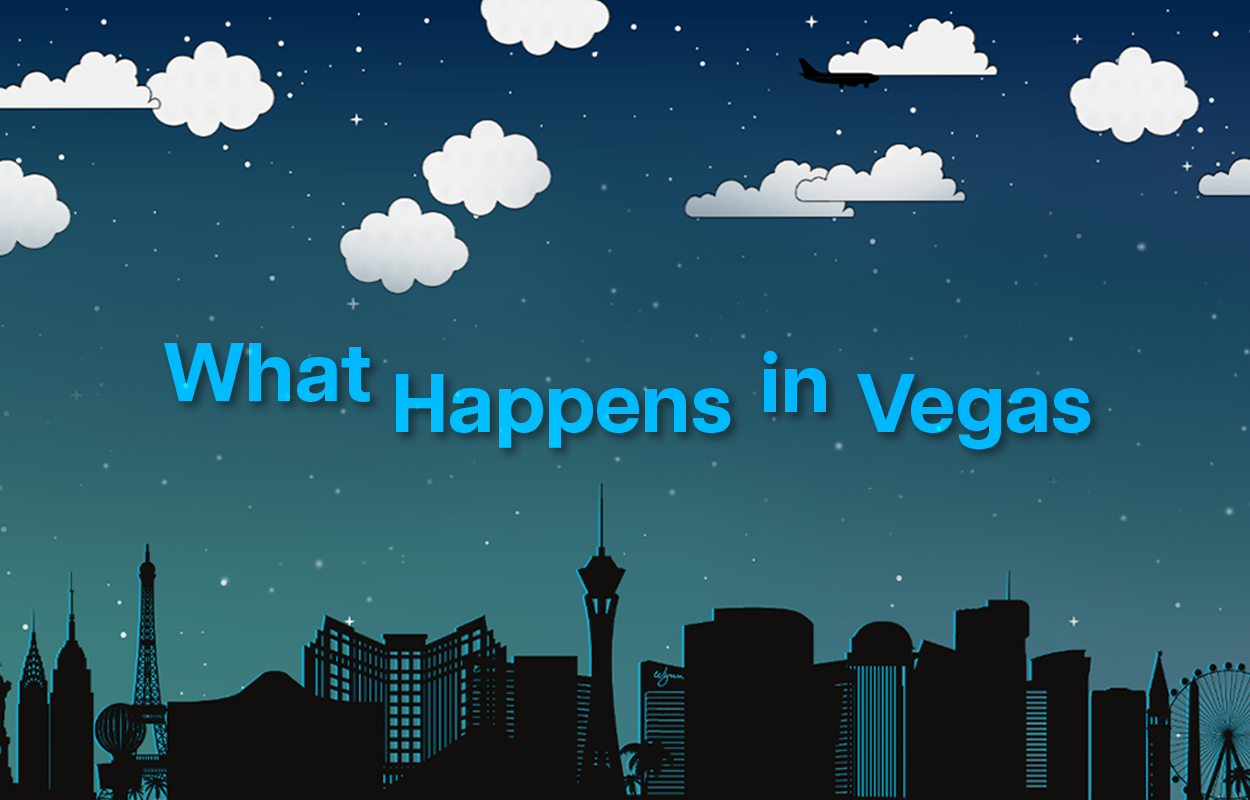 What Happens in Vegas